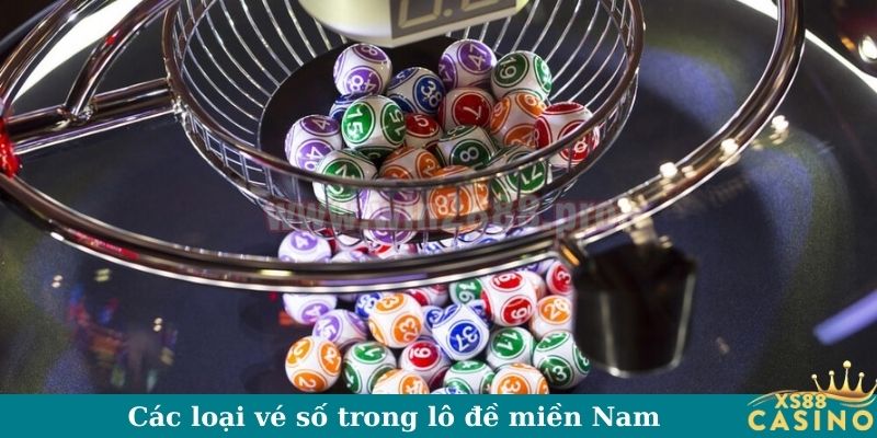 Các loại vé số trong lô đề miền Nam