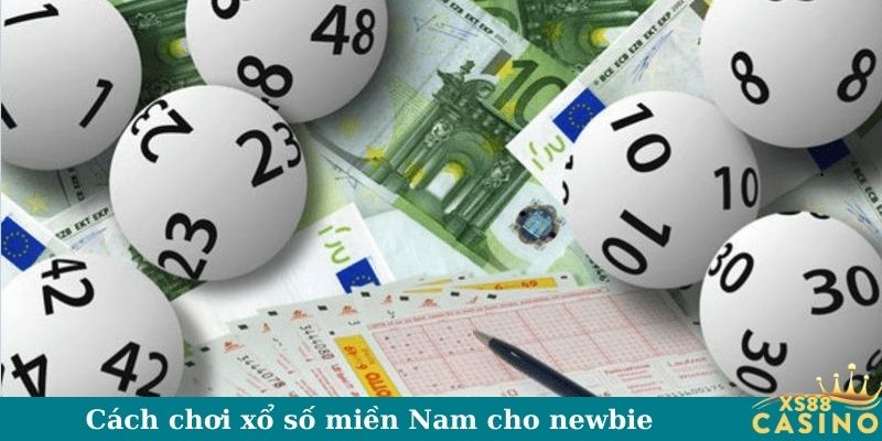 Cách chơi xổ số miền Nam cho newbie