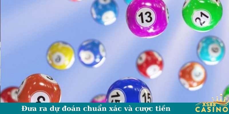 Đưa ra dự đoán chuẩn xác và cược tiền