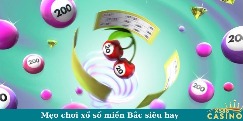 Mẹo chơi xổ số miền Bắc siêu hay