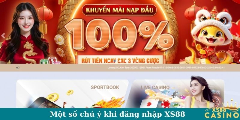 Một số chú ý khi đăng nhập XS88