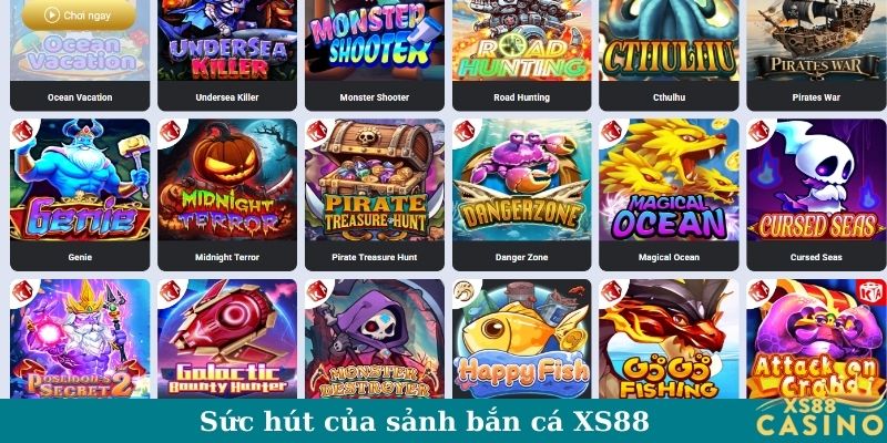 Sức hút của sảnh bắn cá XS88