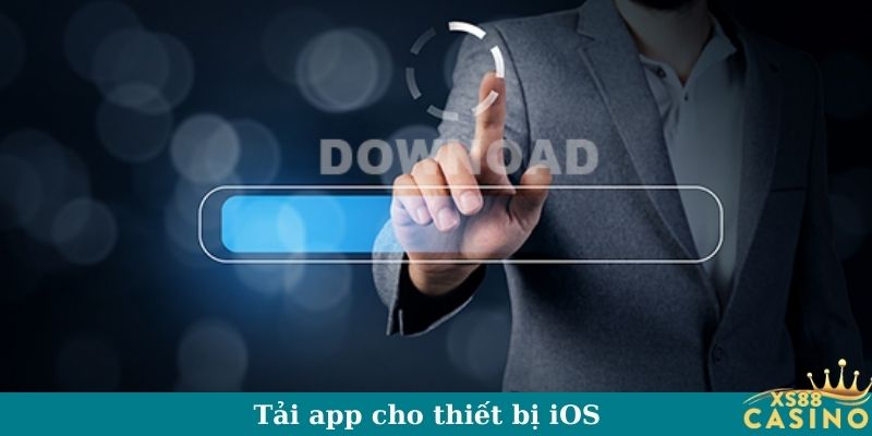 Tải app cho thiết bị iOS