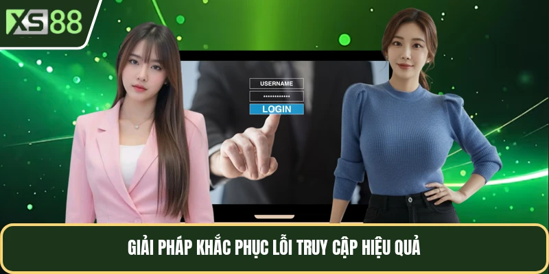 Giải pháp khắc phục lỗi truy cập hiệu quả