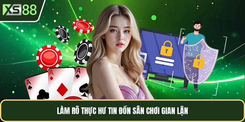 Làm rõ thực hư tin đồn XS88 lừa đảo