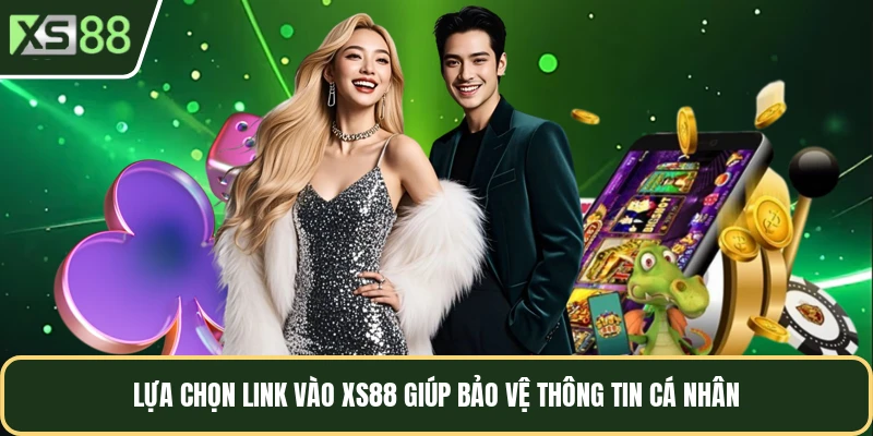 Lựa chọn link vào XS88 giúp bảo vệ thông tin cá nhân