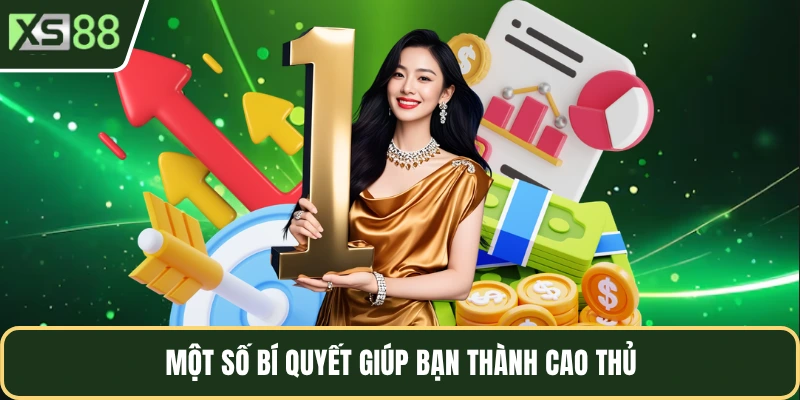 Một số bí quyết giúp bạn thành cao thủ