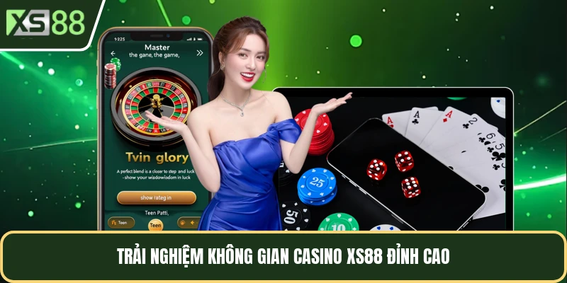 Trải nghiệm không gian casino XS88 đỉnh cao